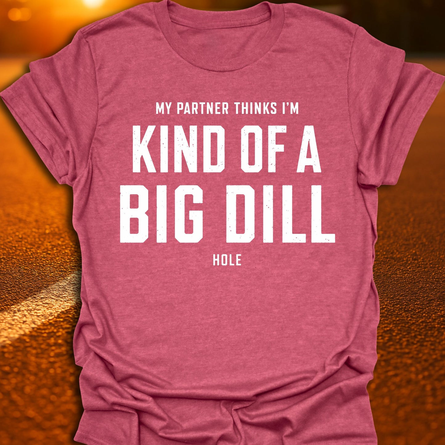 Dill Hole Pickleball T-Shirt