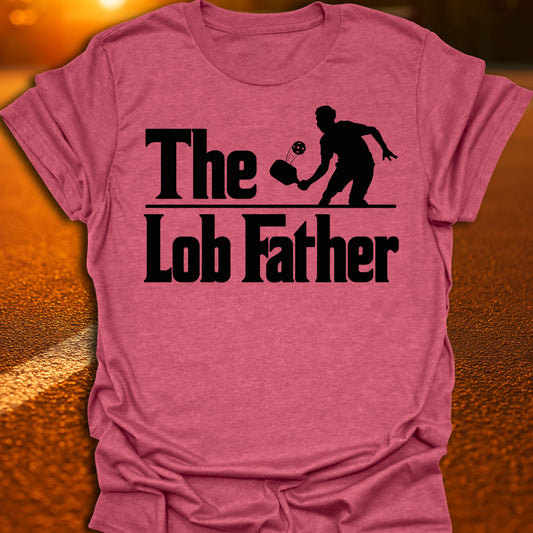 Lob Father Remix Pickleball T-Shirt