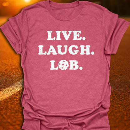 Live. Laugh. Lob. T-Shirt