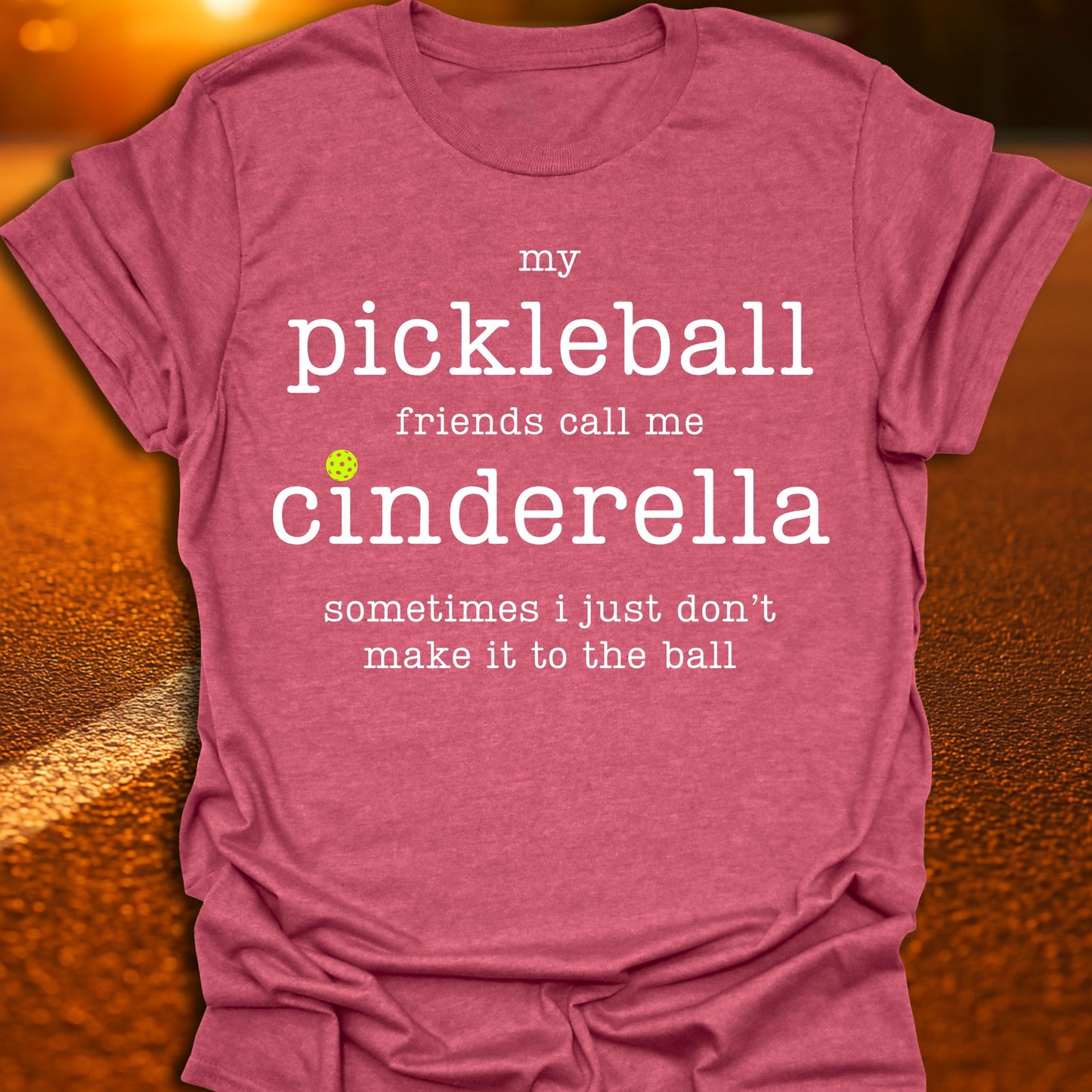 Cinderella Pickleball T-Shirt