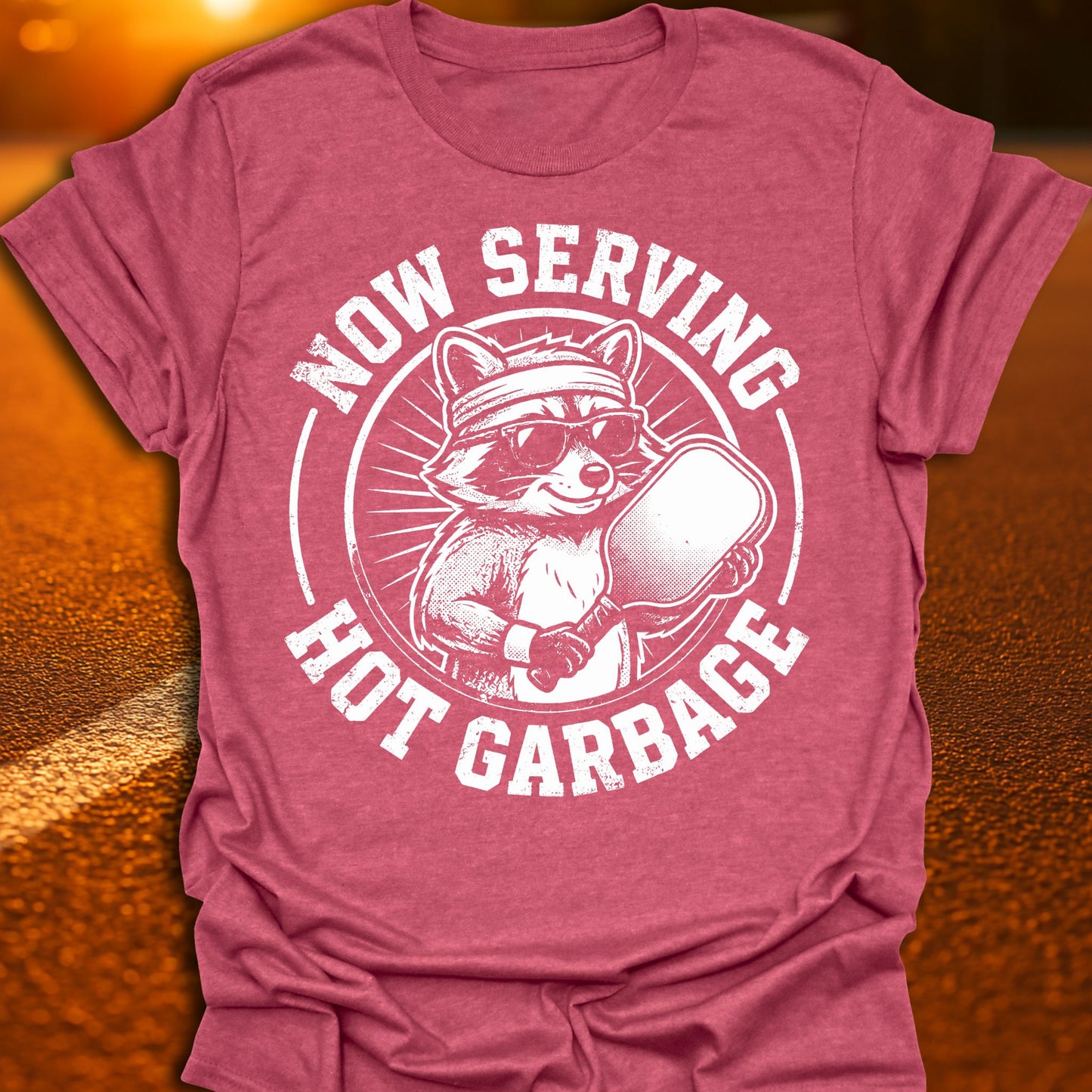 Now Serving Hot Garbage Pickleball T-Shirt