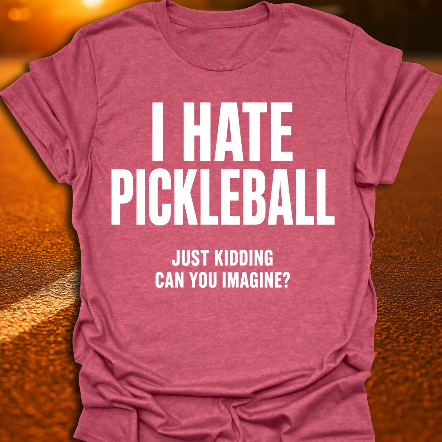 I Hate Pickleball T-Shirt