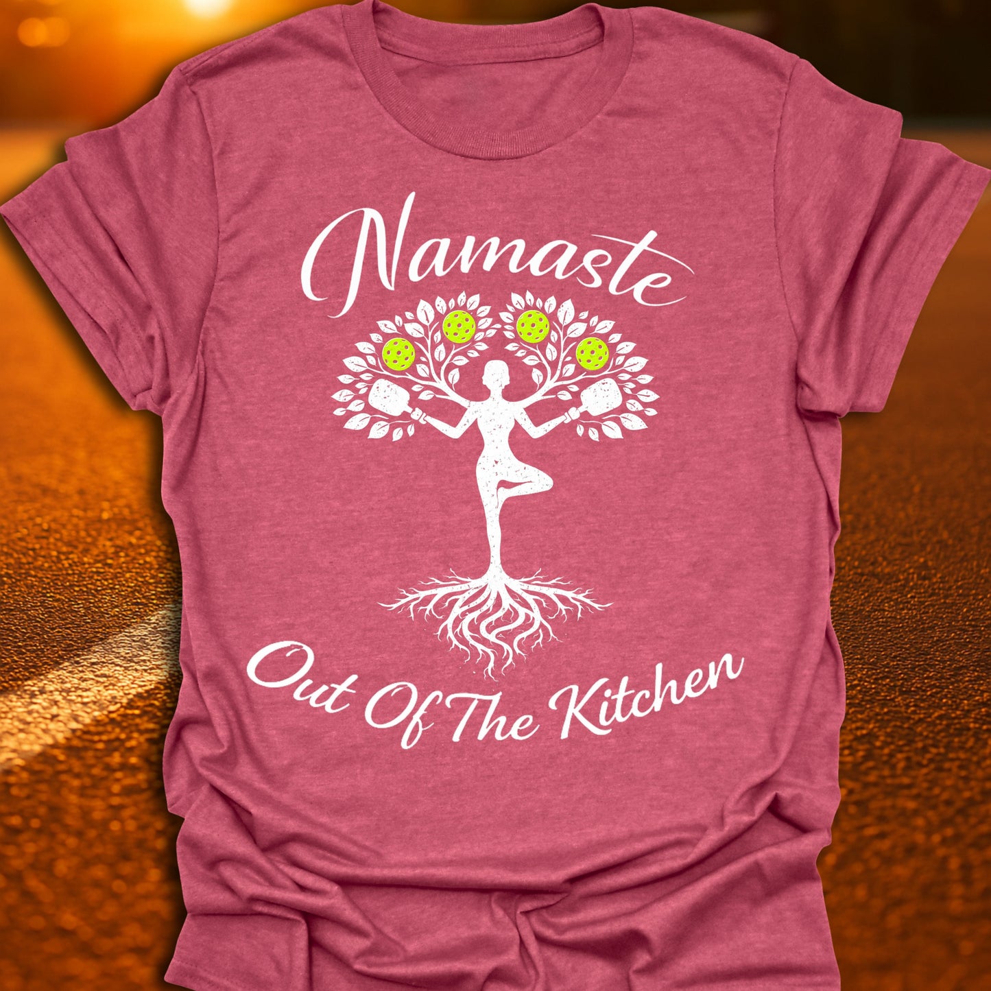 Namaste Out Of The Kitchen Pickleball T-Shirt