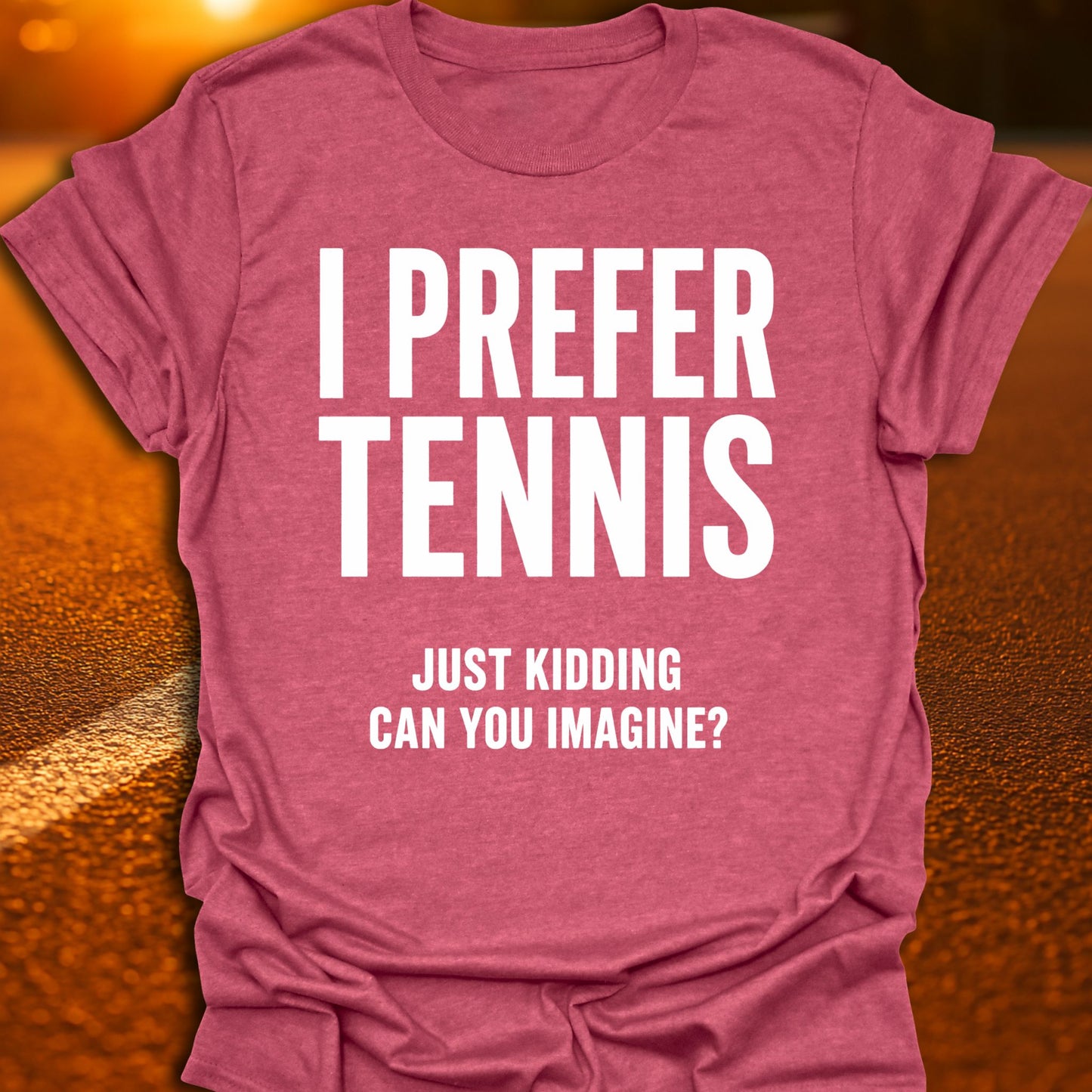 I Prefer Tennis Pickleball T-Shirt