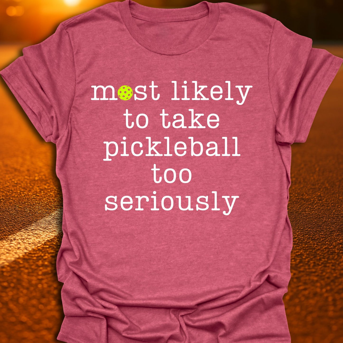 Too Seriously Pickleball T-Shirt