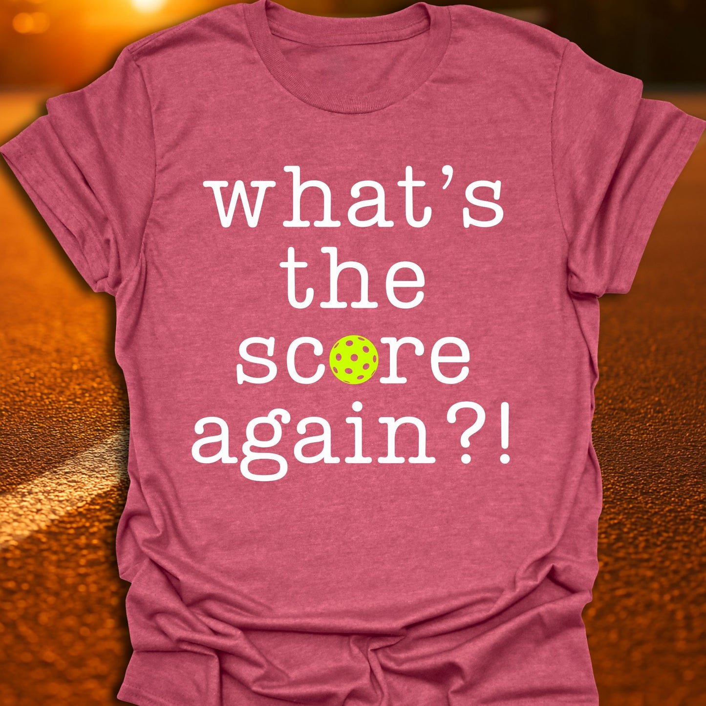 What's The Score Again Pickleball T-Shirt