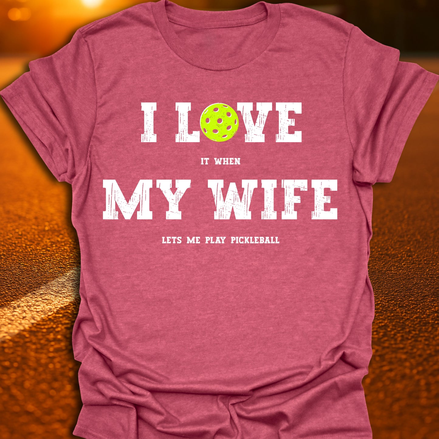 I Love My Wife Pickleball T-Shirt