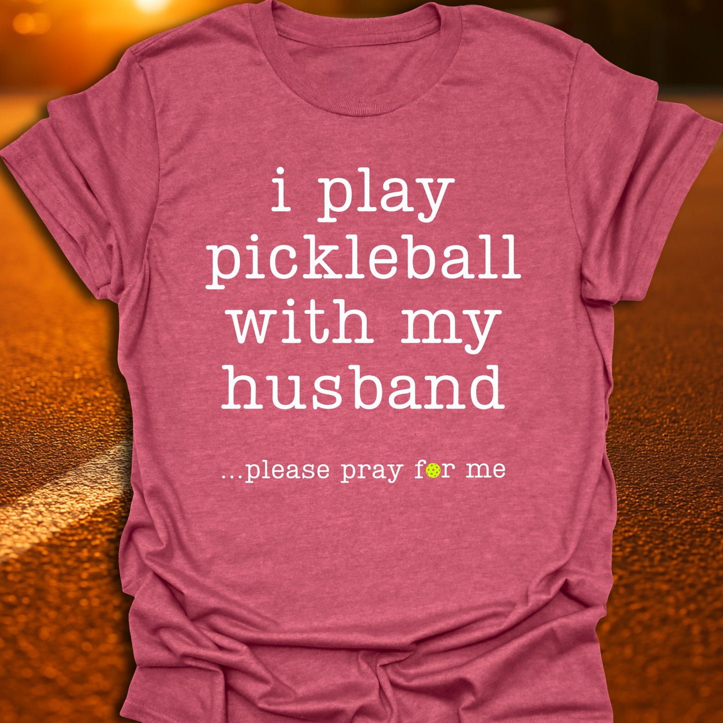 Pray For Me Pickleball T-Shirt