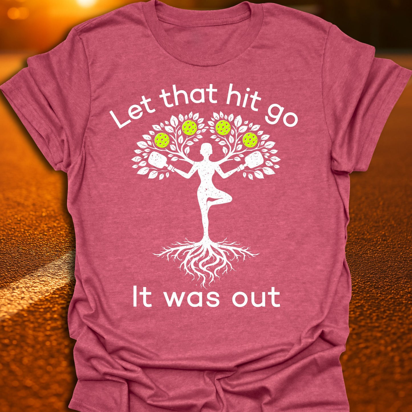 Let That Hit Go Pickleball T-Shirt