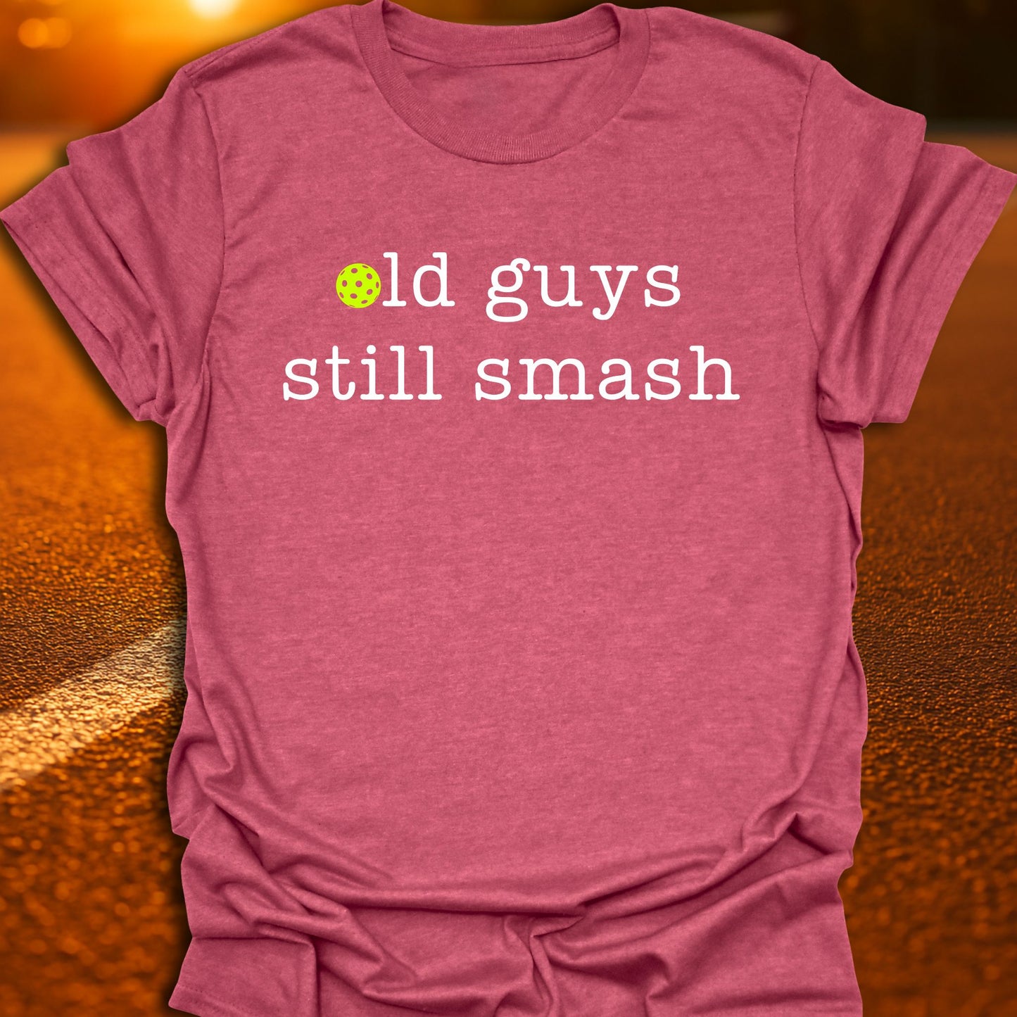 Old Guys Still Smash Pickleball T-Shirt