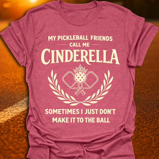 Cinderella Pickleball T-Shirt