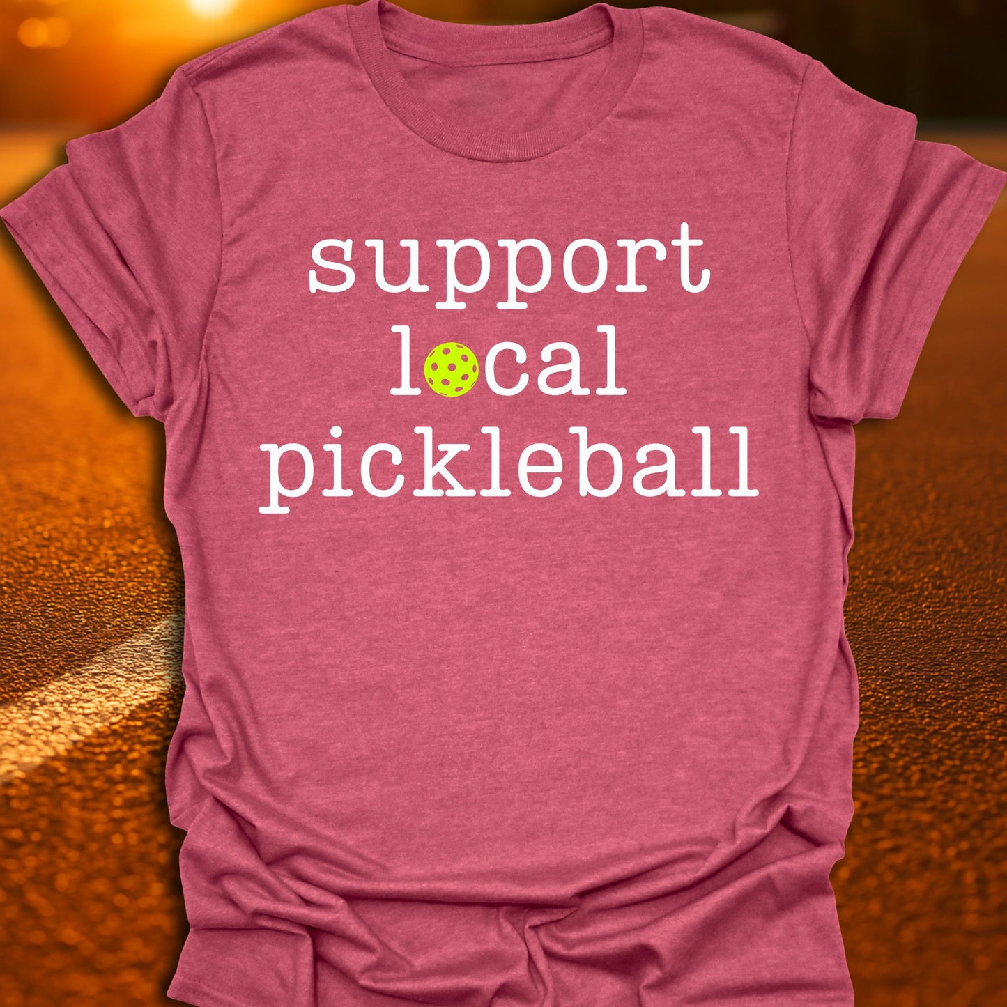 Support Local Pickleball T-Shirt
