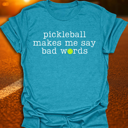 Bad Words Pickleball T-Shirt