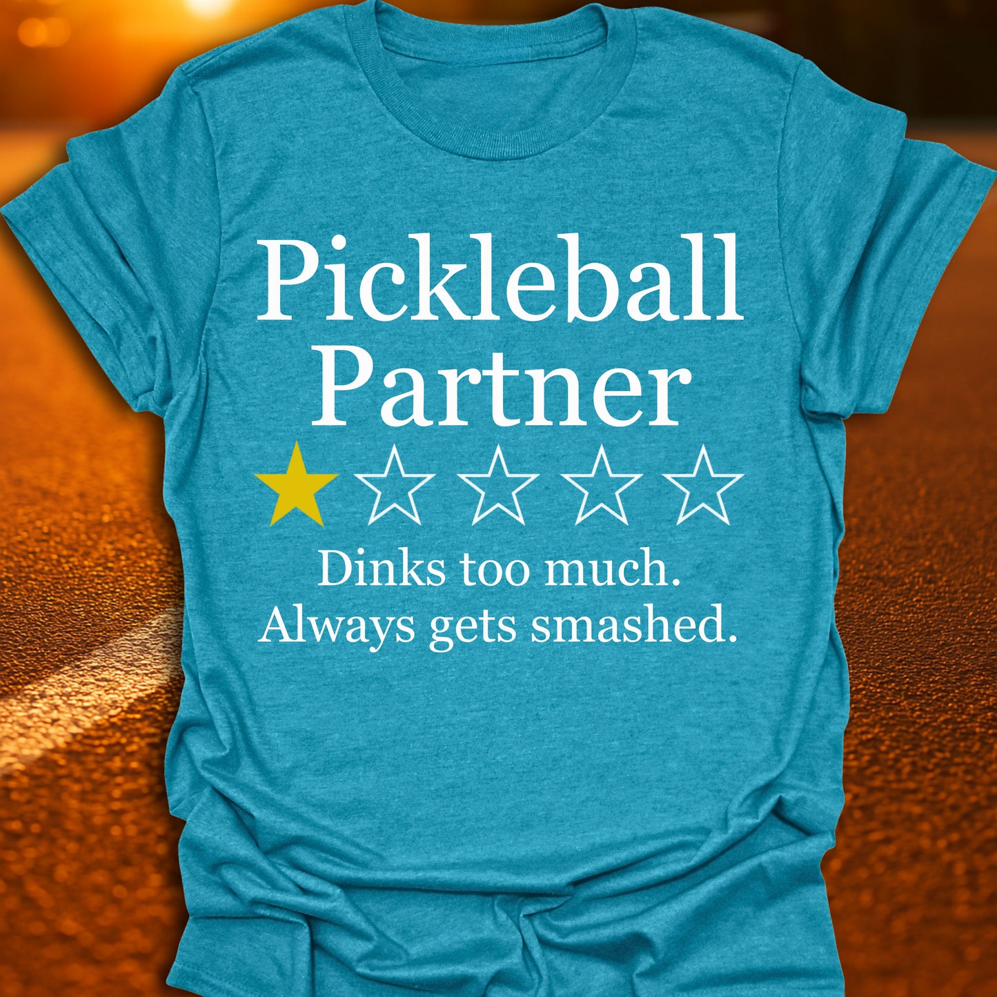 1 Star Review (Dinks Too Much) Pickleball T-Shirt