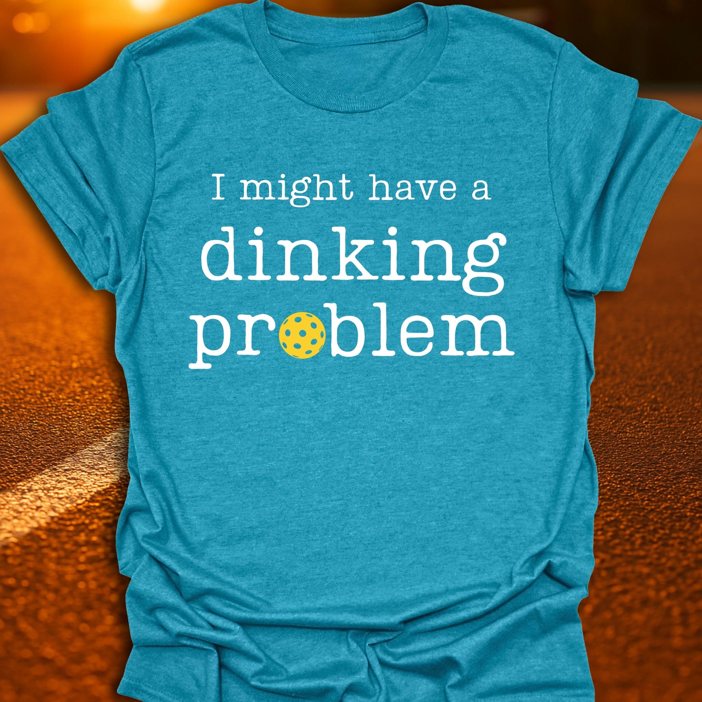 Dinking Problem Pickleball T-Shirt