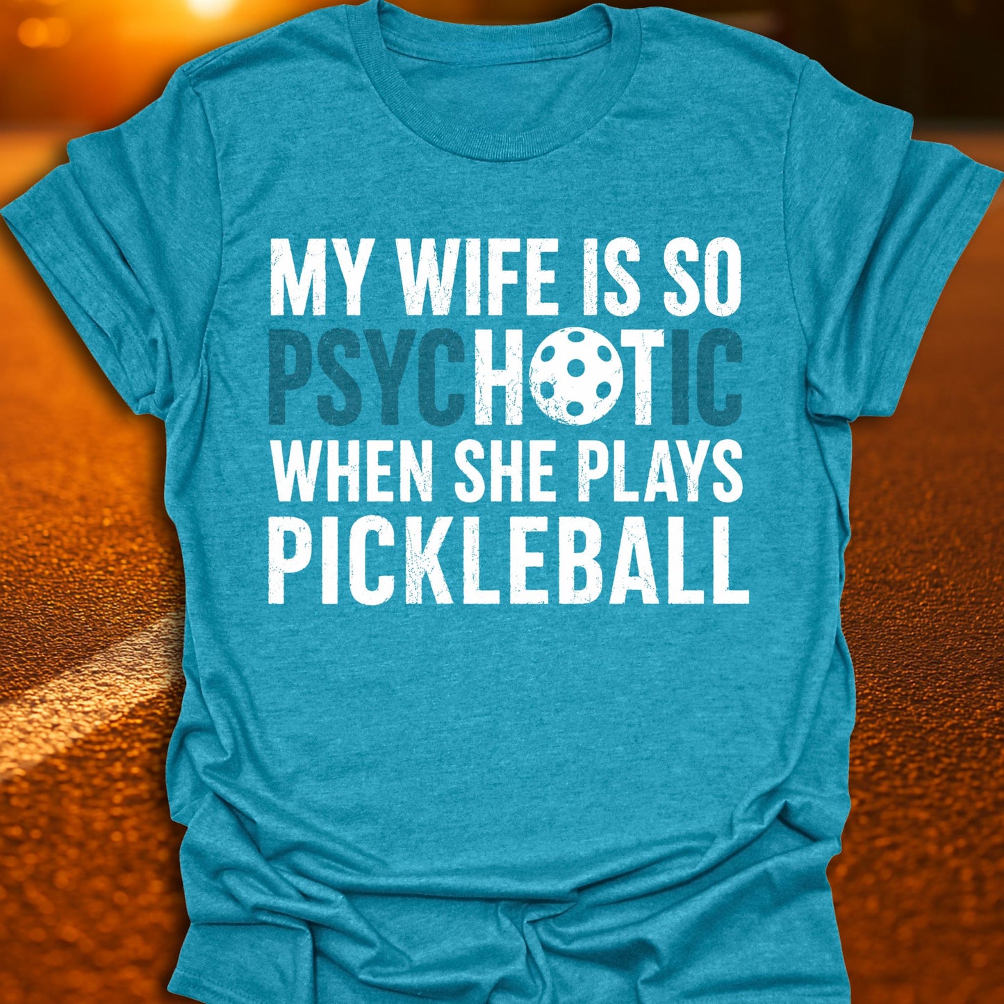 My Wife Is Hot Pickleball T-Shirt