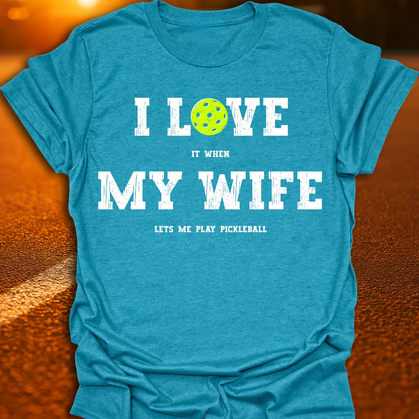 I Love My Wife Pickleball T-Shirt