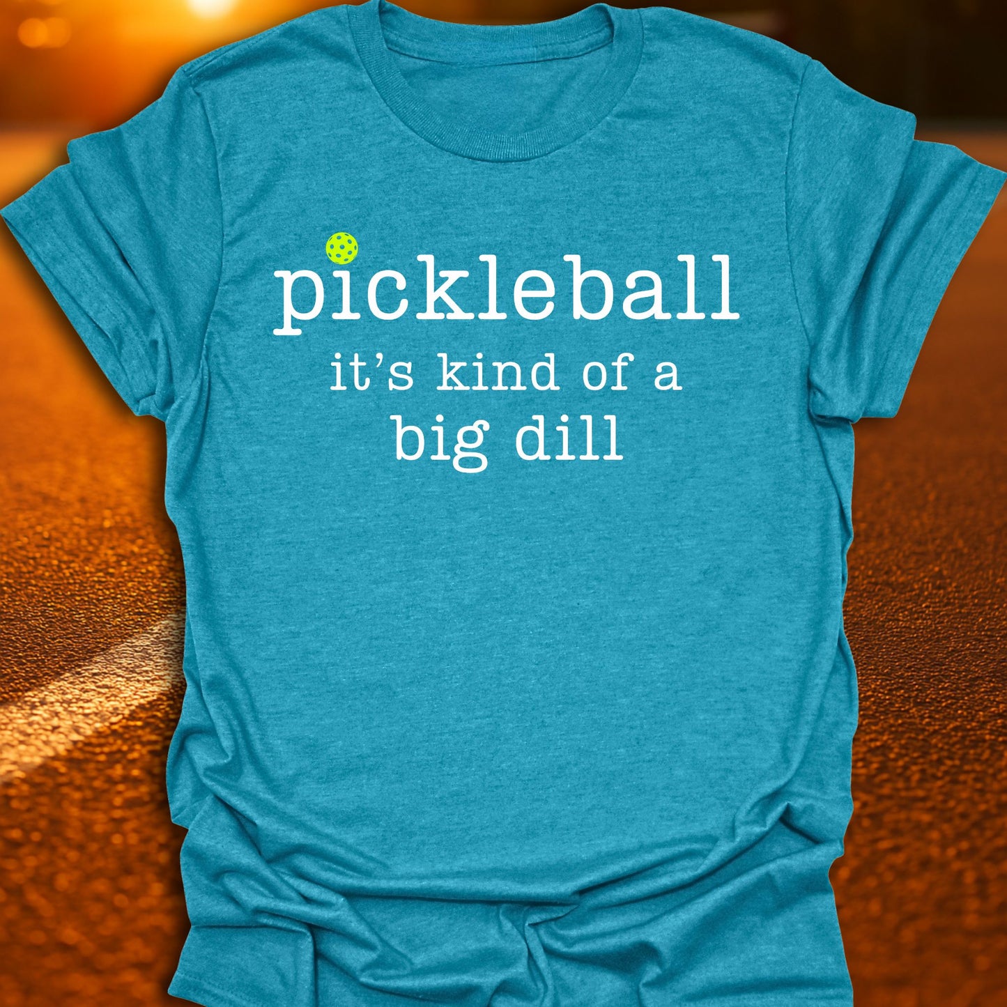 Kind Of A Big Dill Pickleball T-Shirt