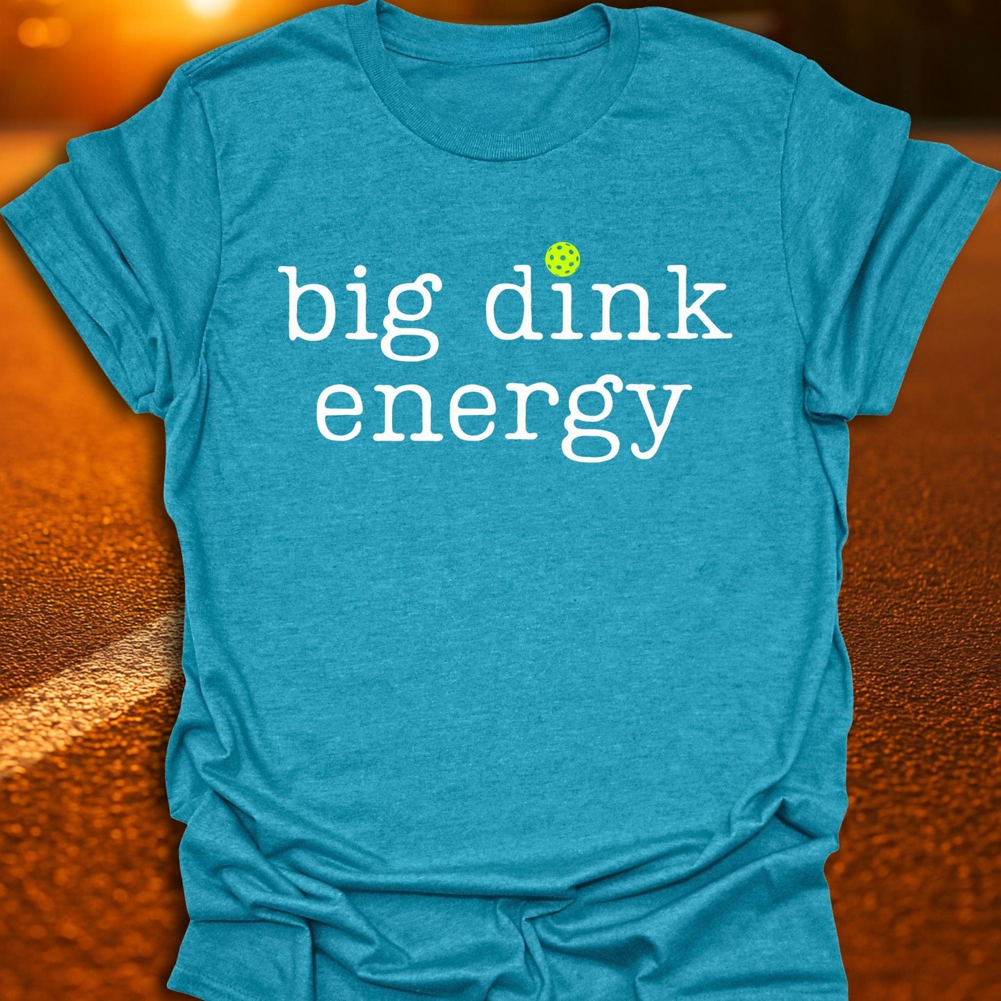 Big Dink Energy Pickleball T-Shirt