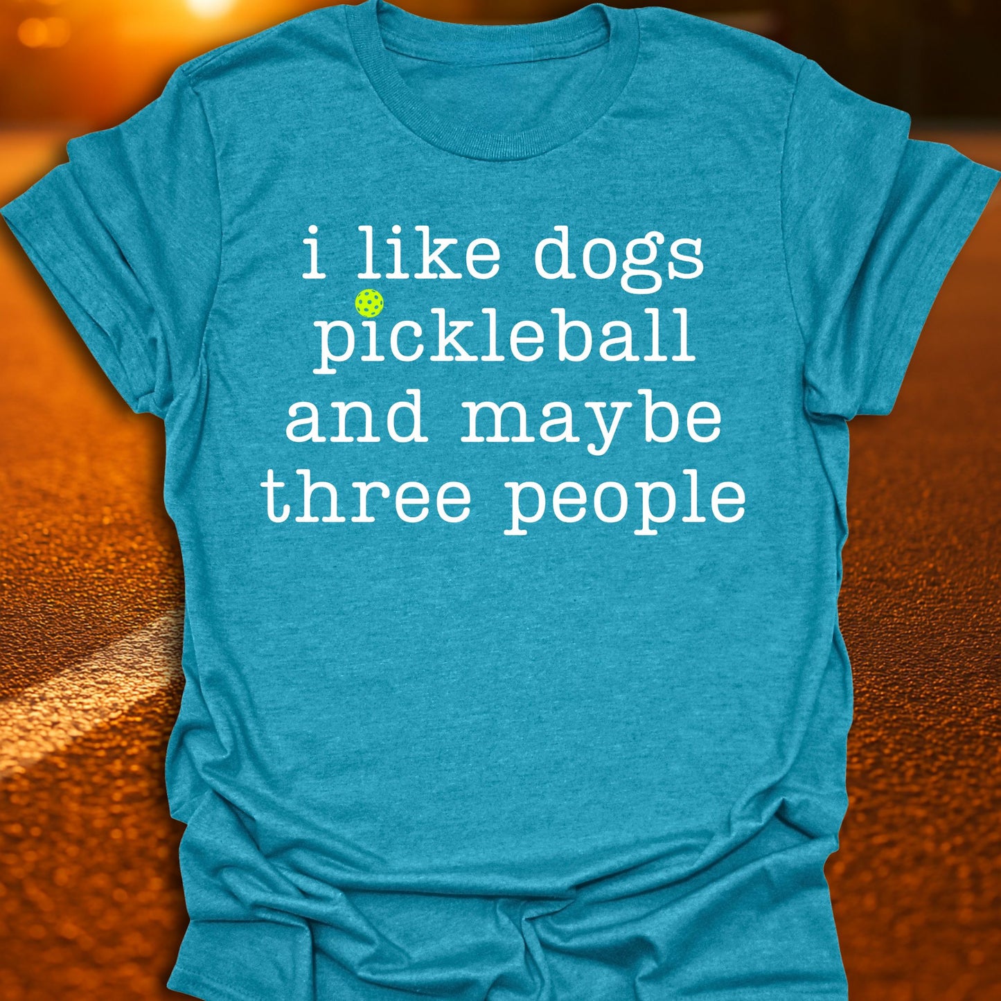 Dogs, Pickleball & Maybe Three People T-Shirt