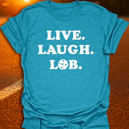 Live. Laugh. Lob. T-Shirt