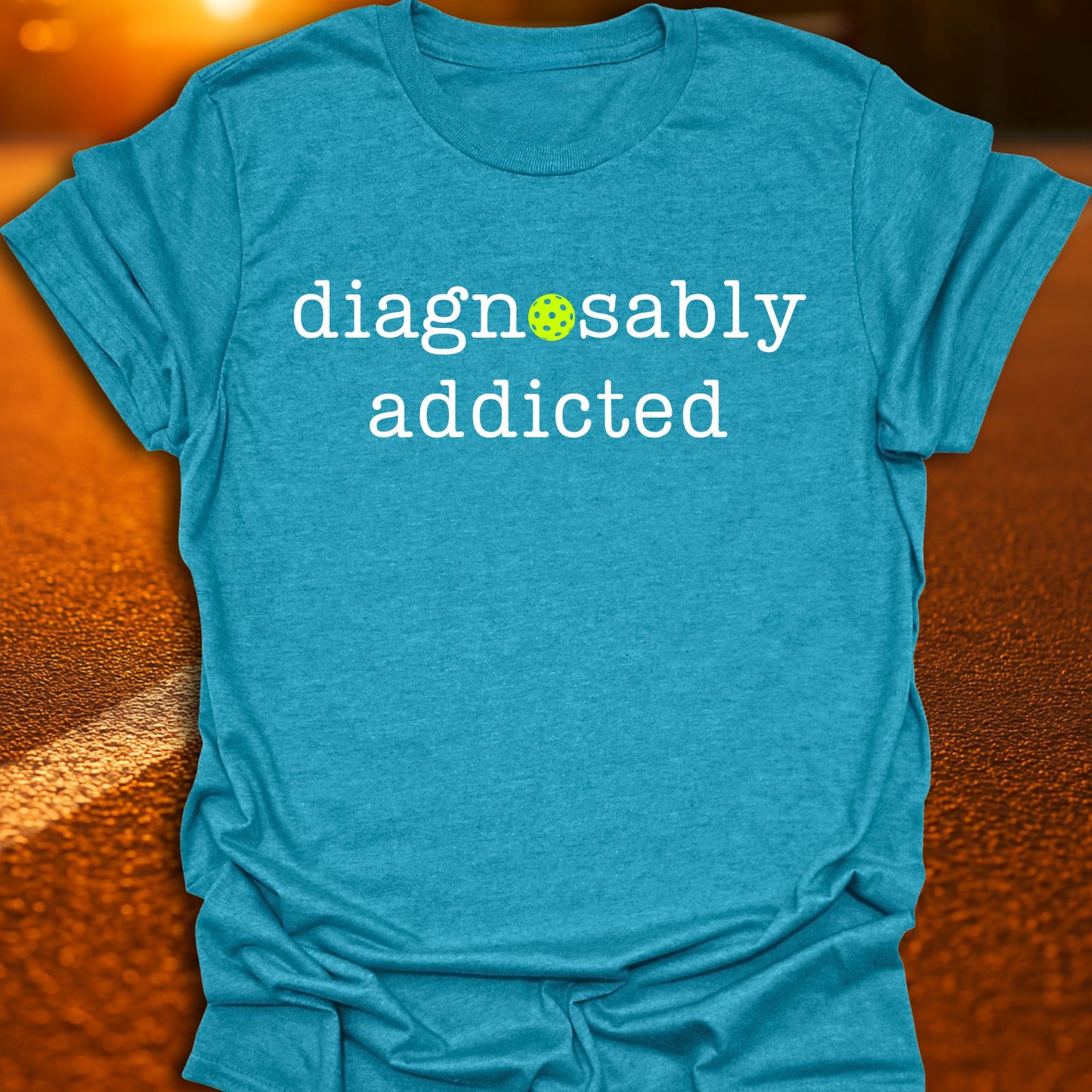 Diagnosably Addicted Pickleball T-Shirt