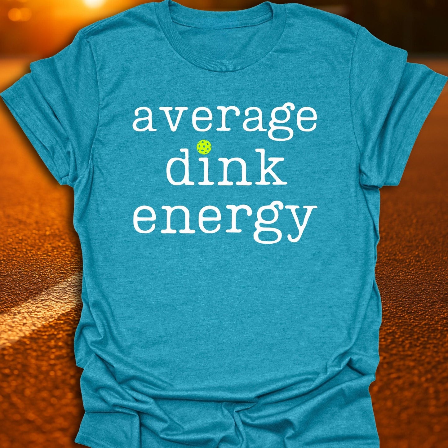 Average Dink Energy Pickleball T-Shirt