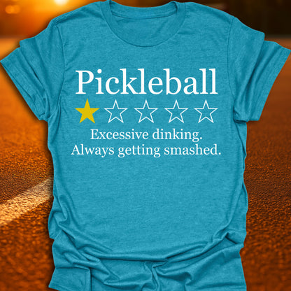 1 Star Review (Excessive Dinking) Pickleball T-Shirt