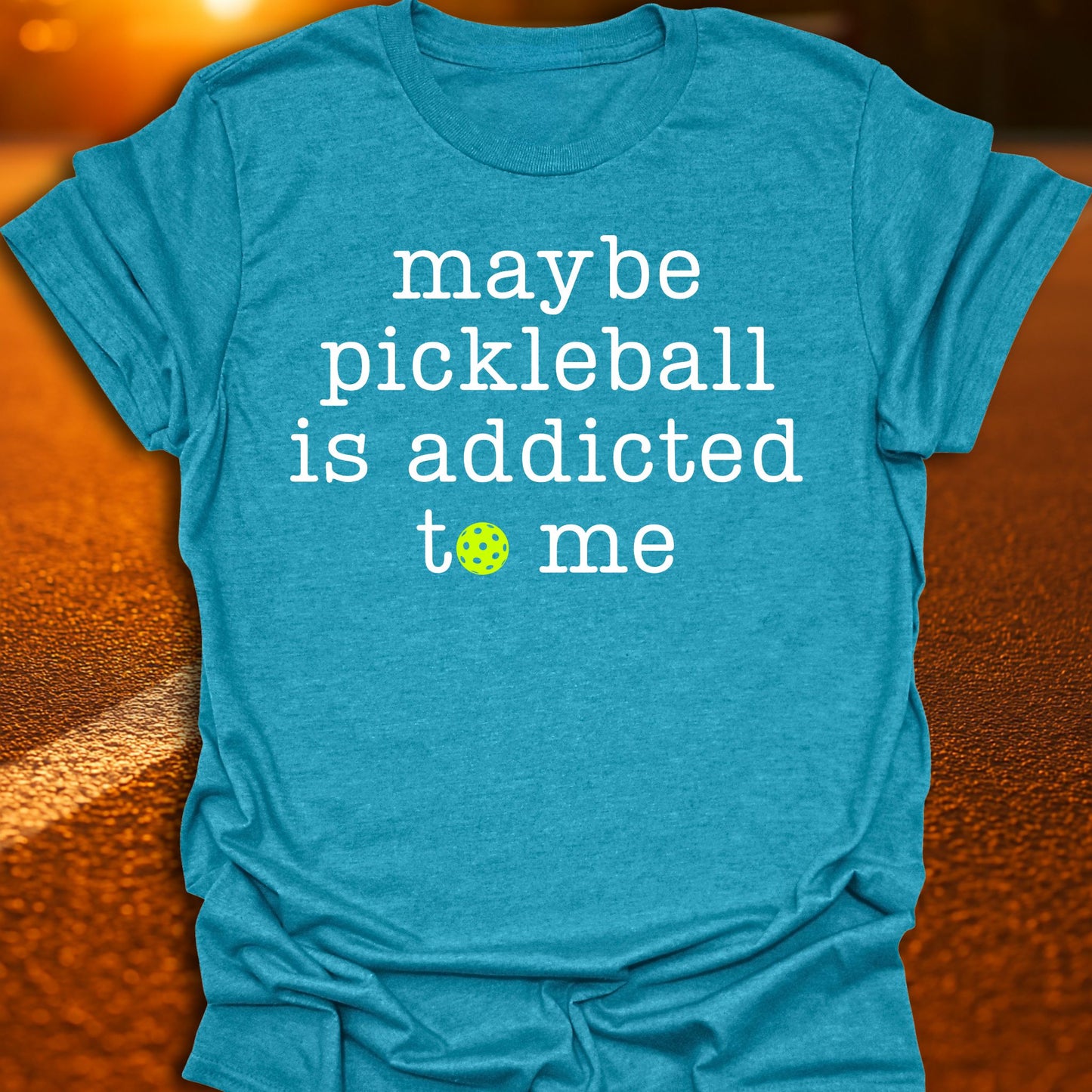 Addicted To Me Pickleball T-Shirt