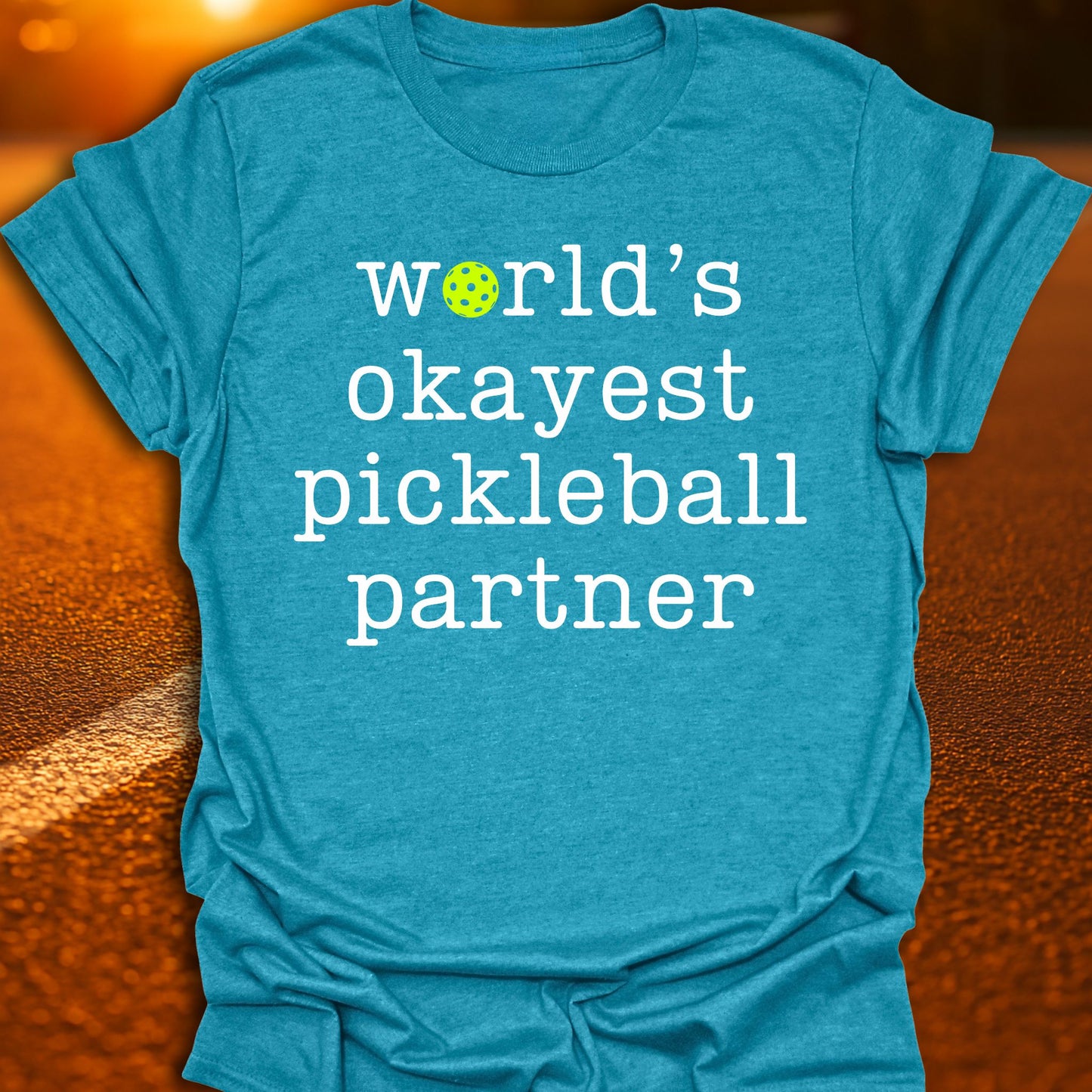 World's Okayest Pickleball Partner T-Shirt