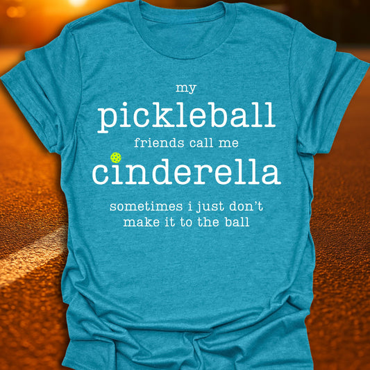 Cinderella Pickleball T-Shirt