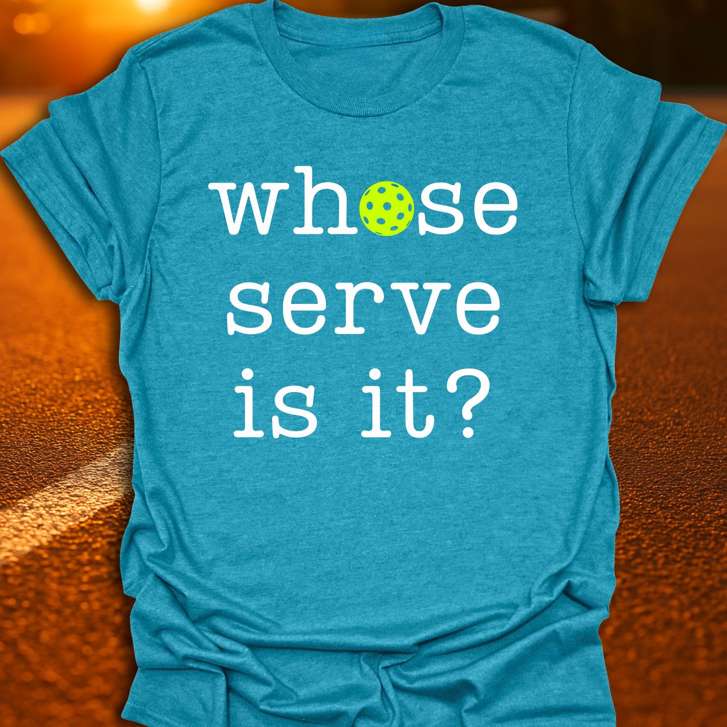 Whose Serve Is It Pickleball T-Shirt