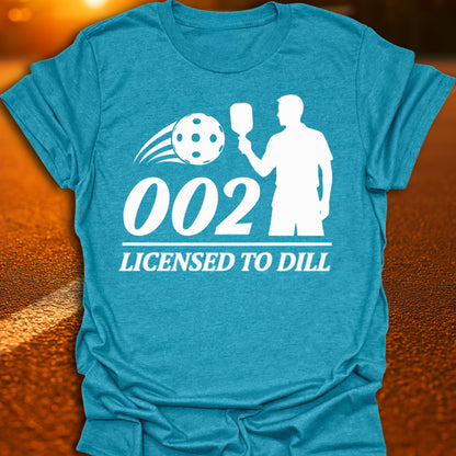 002 Licensed To Dill Pickleball T-Shirt
