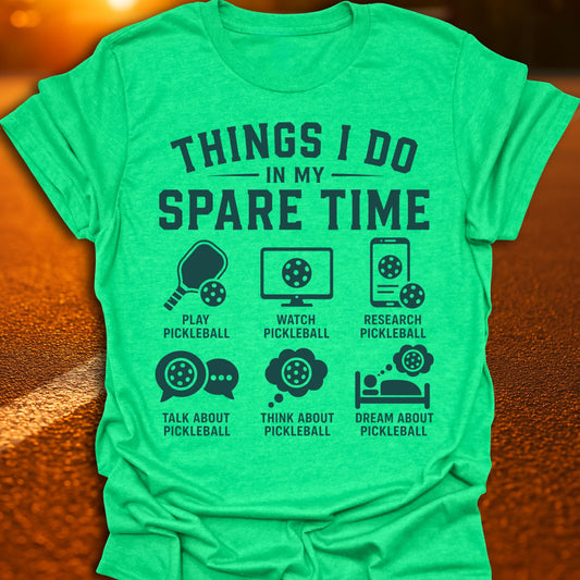 Spare Time Pickleball T-Shirt