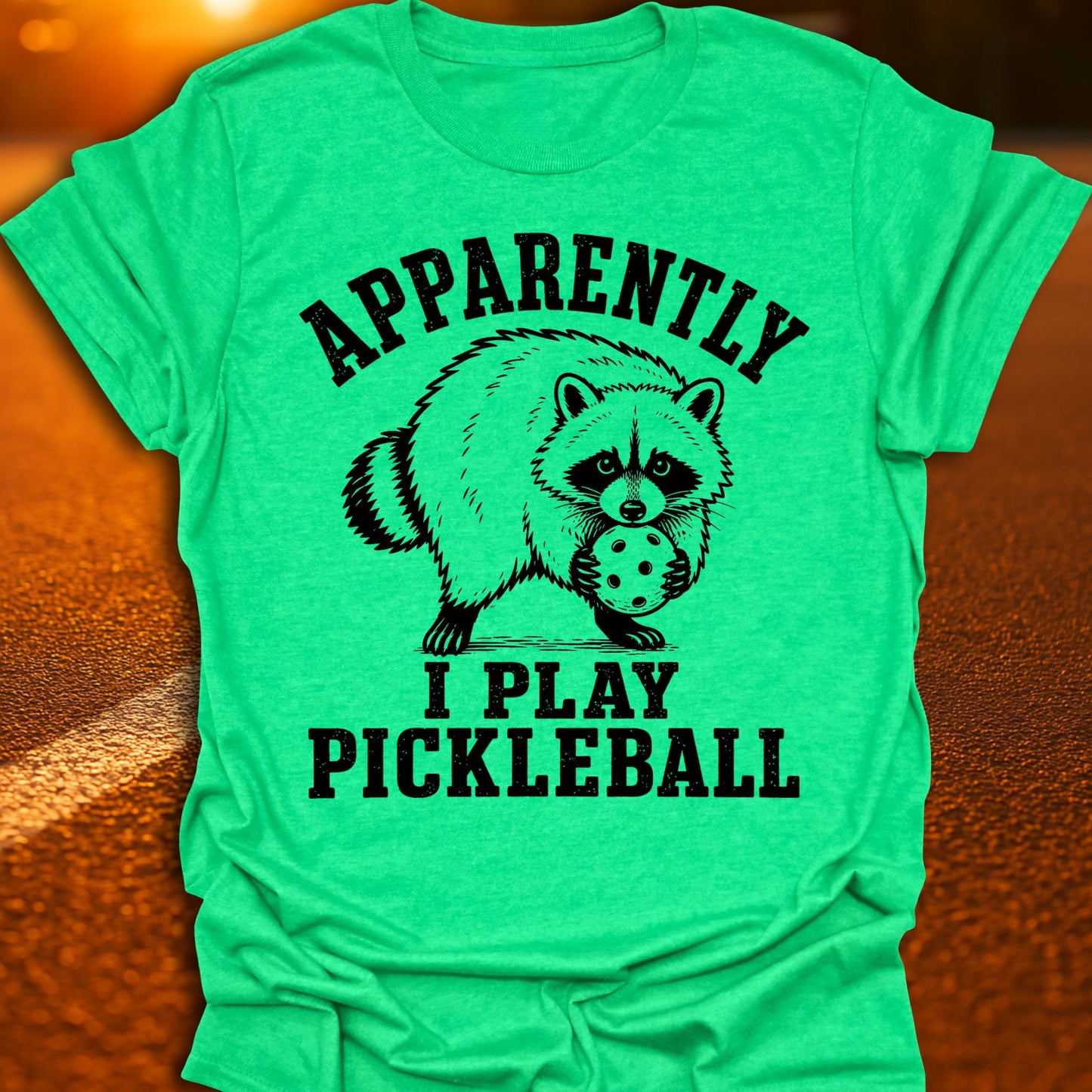 Apparently I Play Pickleball Jimothy Raccoon T-Shirt