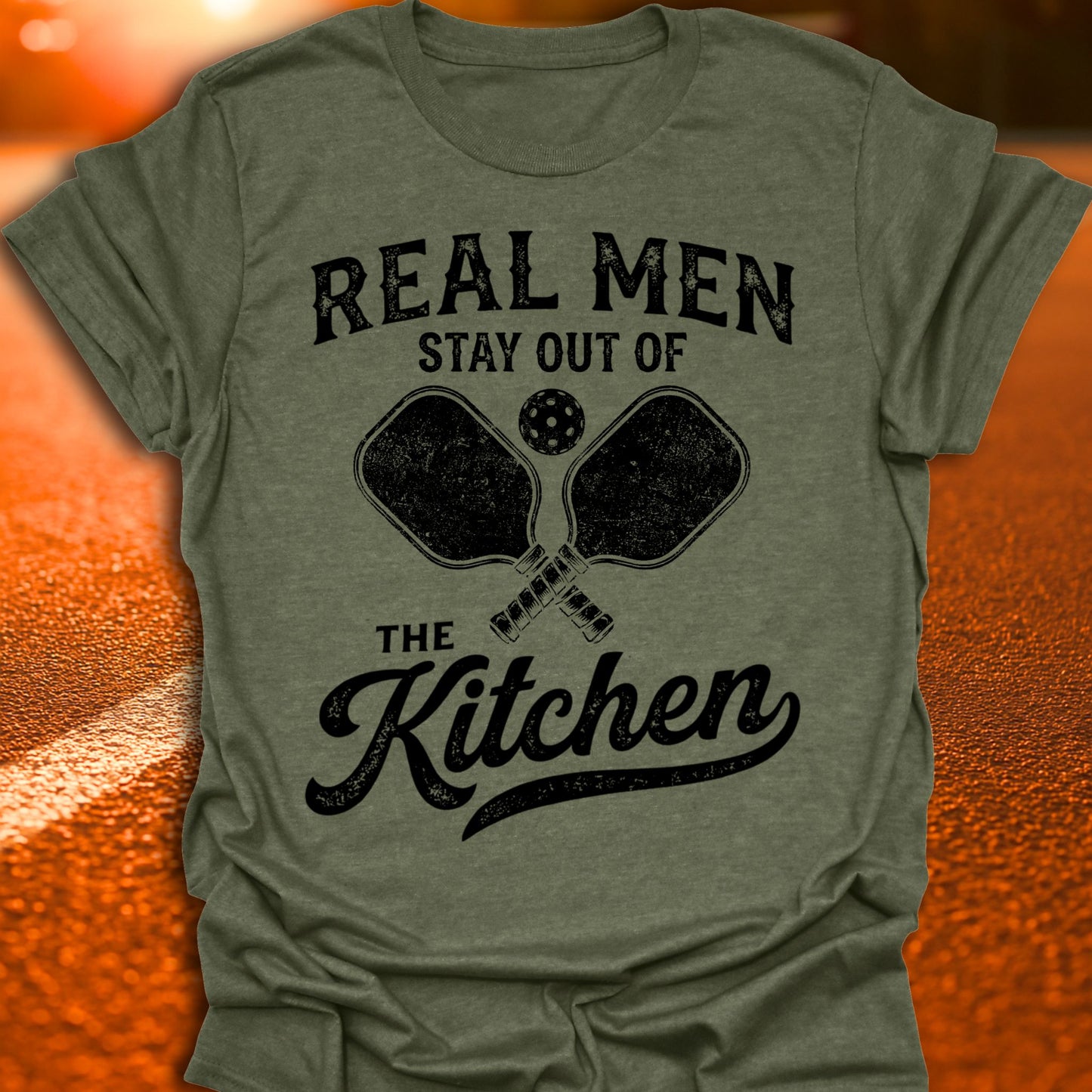 Real Men Stay Out Of The Kitchen Pickleball T-Shirt