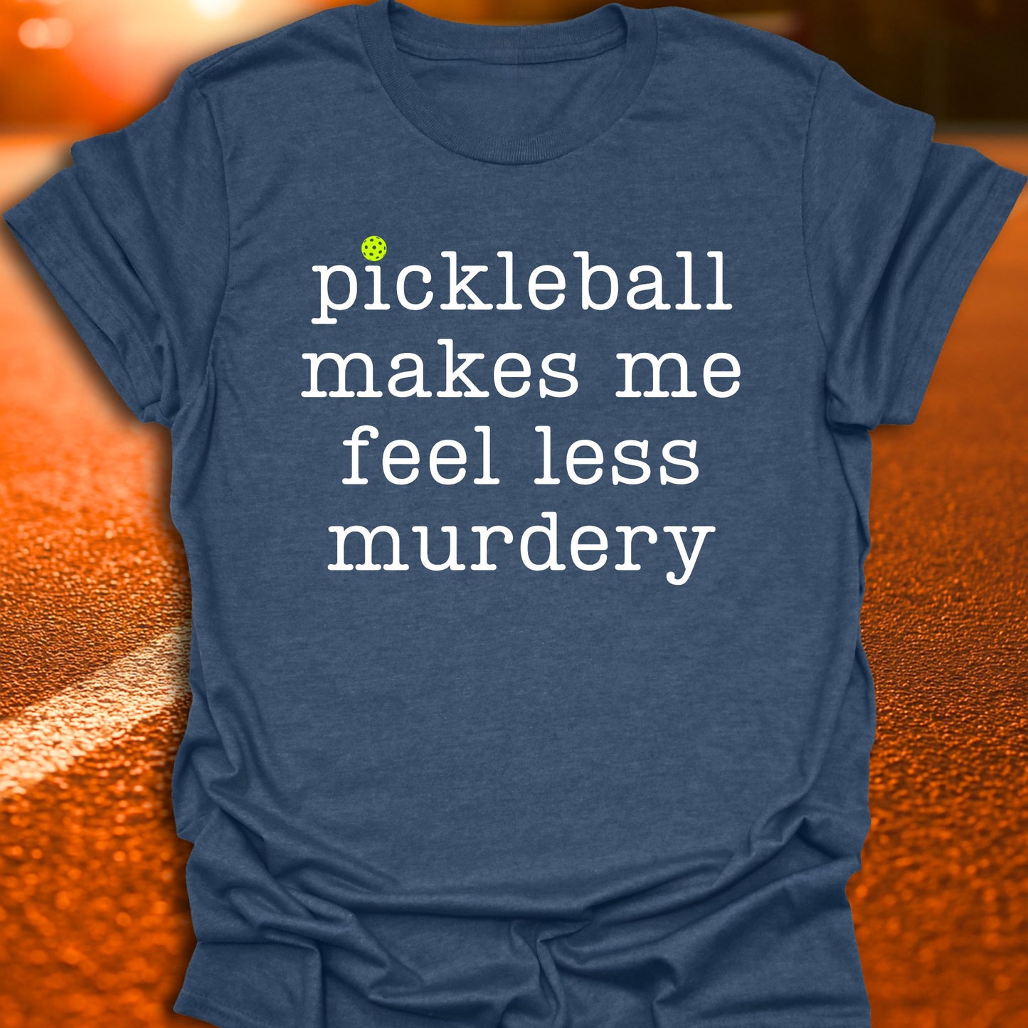 Less Murdery Pickleball T-Shirt