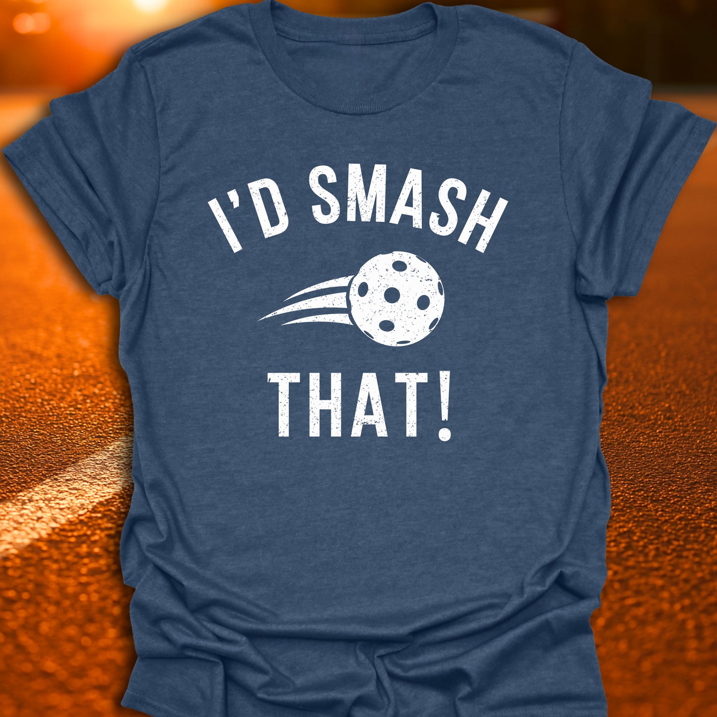 I'd Smash That! T-Shirt