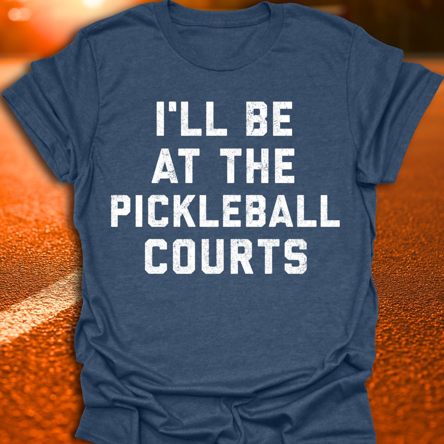 I'll Be At The Courts Pickleball T-Shirt