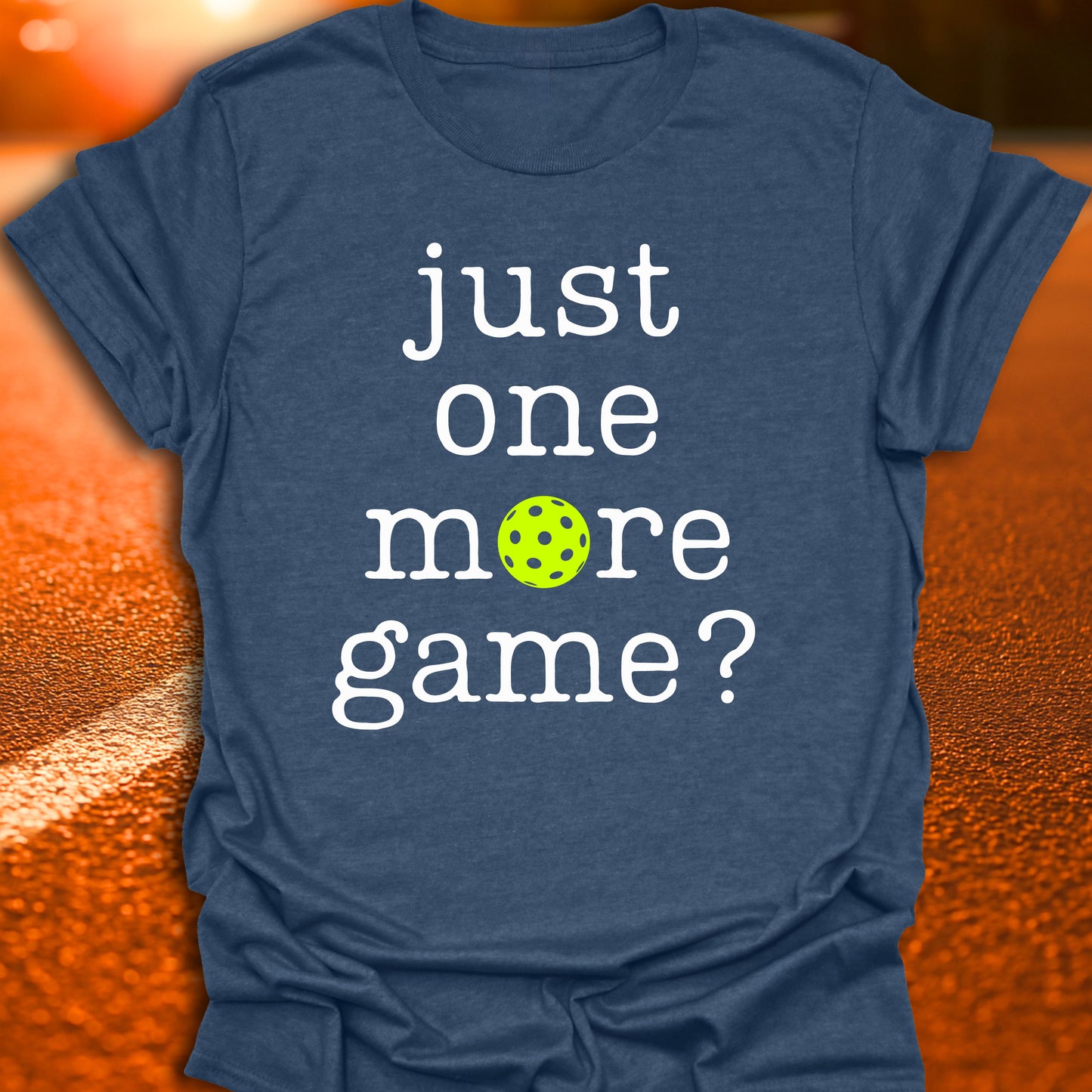 Just One More Game Pickleball T-Shirt