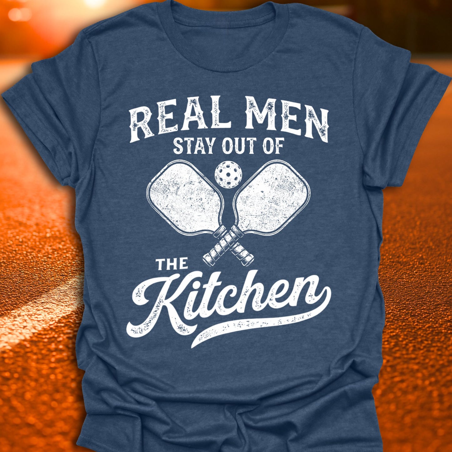 Real Men Stay Out Of The Kitchen Pickleball T-Shirt