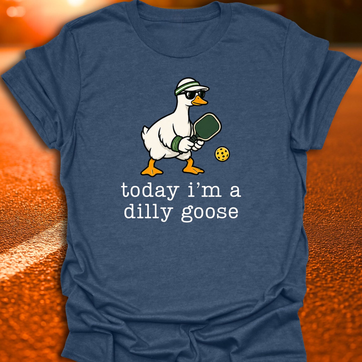 Today I'm A Dilly Goose Pickleball T-Shirt