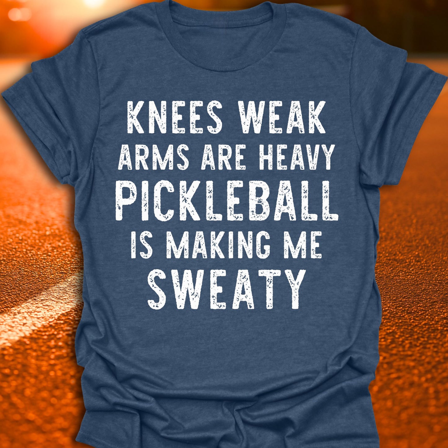 Knees Weak Pickleball T-Shirt