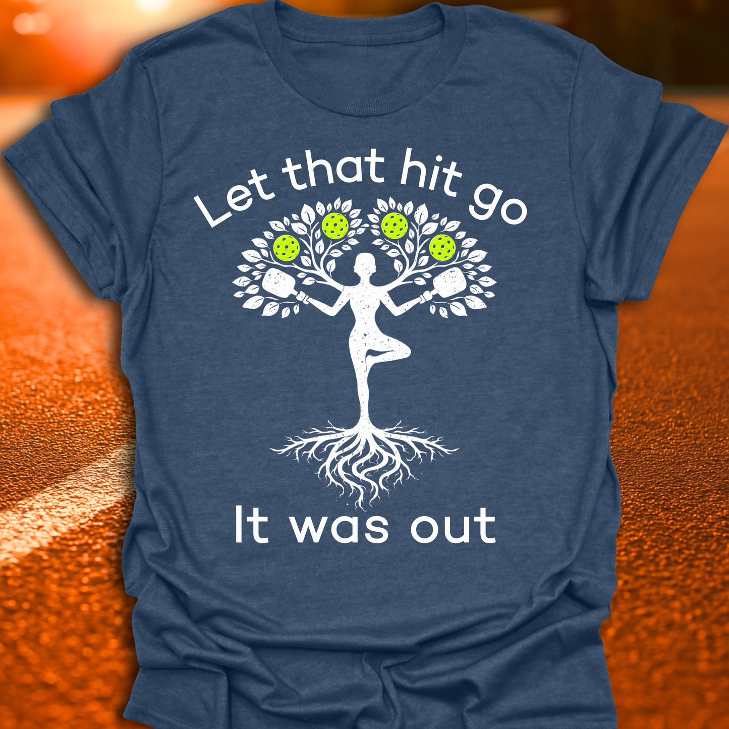 Let That Hit Go Pickleball T-Shirt