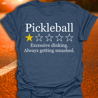 1 Star Review (Excessive Dinking) Pickleball T-Shirt