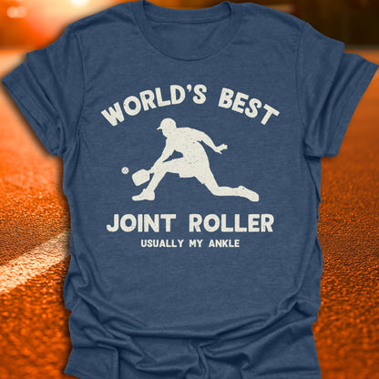 World's Best Joint Roller Pickleball T-Shirt