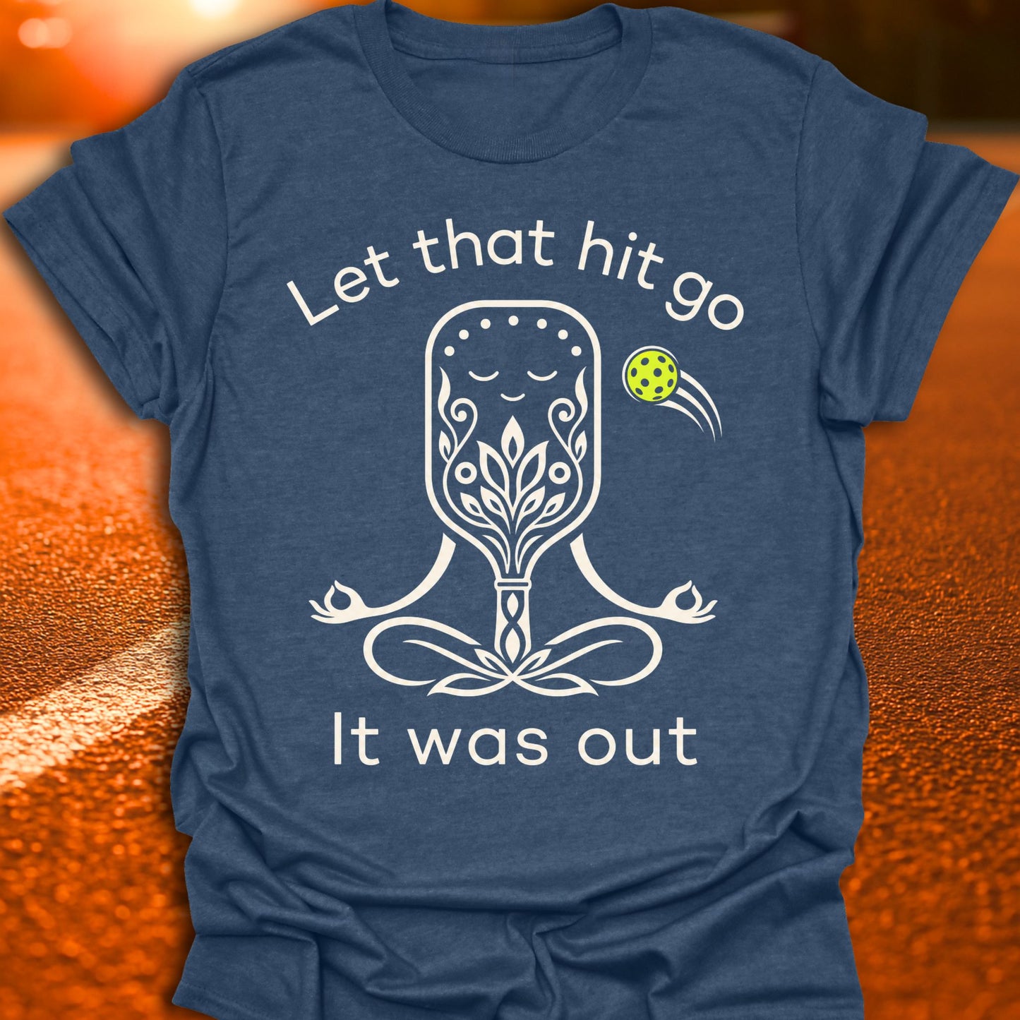 Let That Hit Go Pickleball T-Shirt