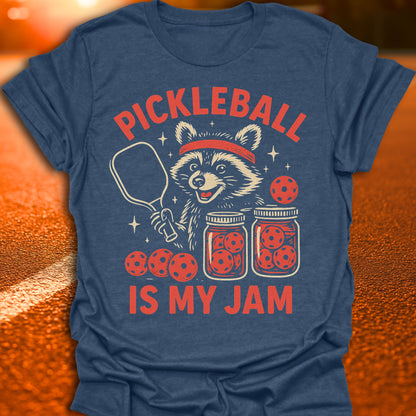 Pickleball Is My Jam T-Shirt