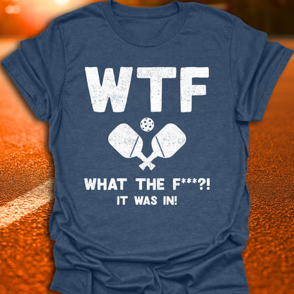 WTF Pickleball T-Shirt