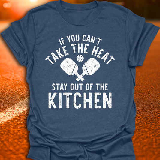 Can't Take The Heat Pickleball T-Shirt
